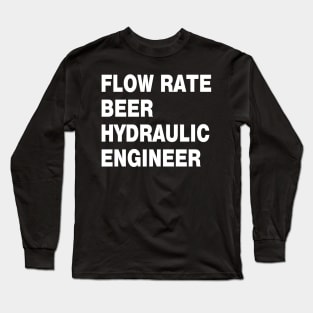 Hydraulic Engineer White Text Long Sleeve T-Shirt